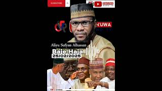 Baje Haja - Aliyu Sufyan Alhassan 25/02/2025 @dan_uwa_rano