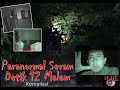 Paranormal Seram Detik 12 Malam | Full Movie