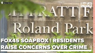 FOX45 Soapbox | Residents in Roland Park and Waverly raise concerns over climbing crime