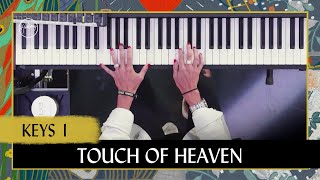 Touch Of Heaven | Keys 1 Tutorial