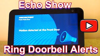 Echo Show Ring Doorbell alerts