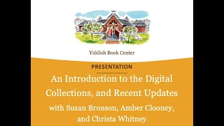 An Introduction to the Yiddish Book Center's Digital Collections