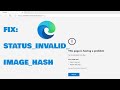 How To Fix status_invalid_image_hash error in Edge