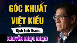 Nguyễn Ngọc Ngạn - GÓC KHUẤT VIỆT KIỀU | Đọc Truyện Đêm Khuya