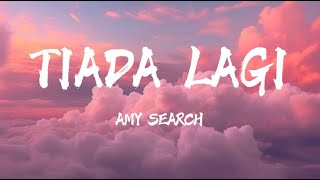 Amy Search - Tiada Lagi (Lirik Lagu Trending) (HD)