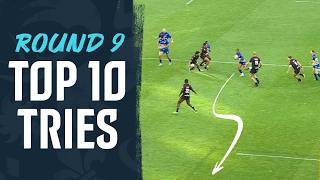 10 Beautiful Tries To Kick Start 2025 | Round 9