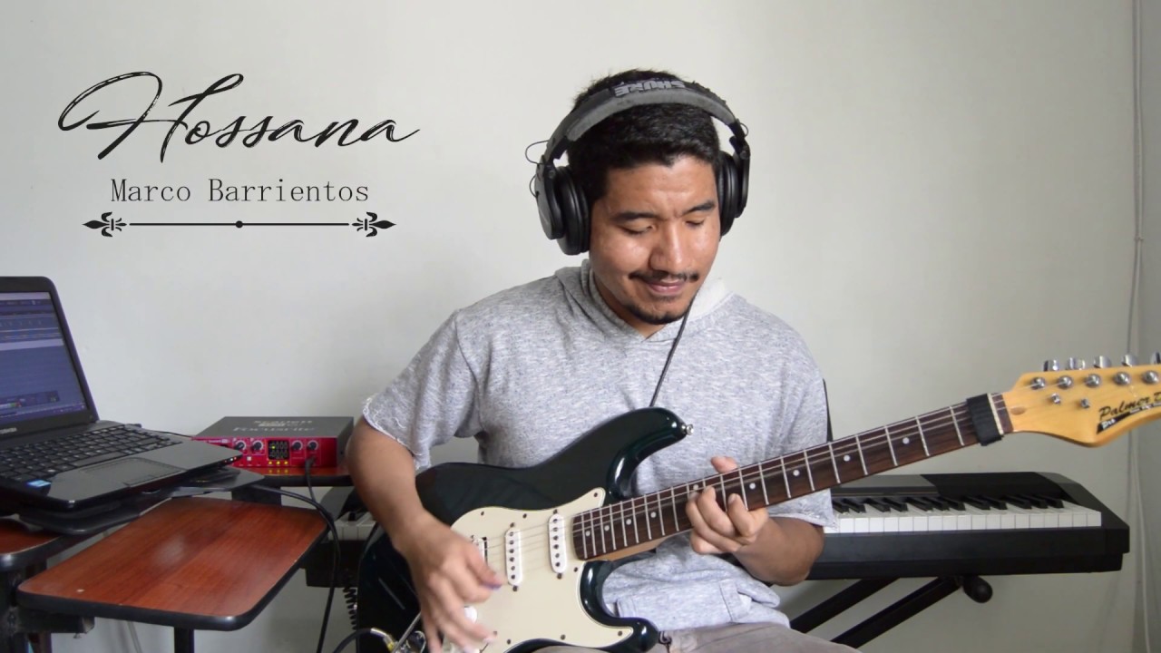 Hosanna - Marco Barrientos - Amanece Guatemala (Cover - Solo - Samuel ...