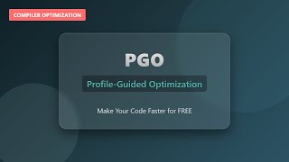 Profile-Guided Optimization (PGO) Explained: Faster Code with Runtime Data