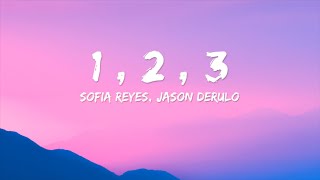 Sofia Reyes - 1, 2, 3 (Lyrics) ft. Jason Derulo, De La Ghetto