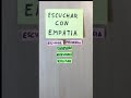 Escuchar con empatía