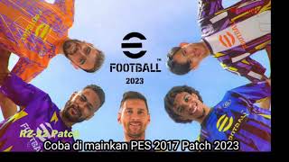 Cara instal PES 2017 - RZ-23 Patch 2023 AIO E-Football 23