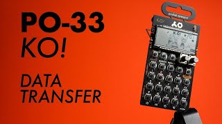 PO-33 KO! How to Data Transfer!