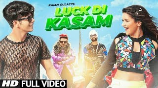 Luck Di Kasam (Full video song) Siddharth Nigam, Avneet Kaur | Rab Di Kasam | Ramji Gulati