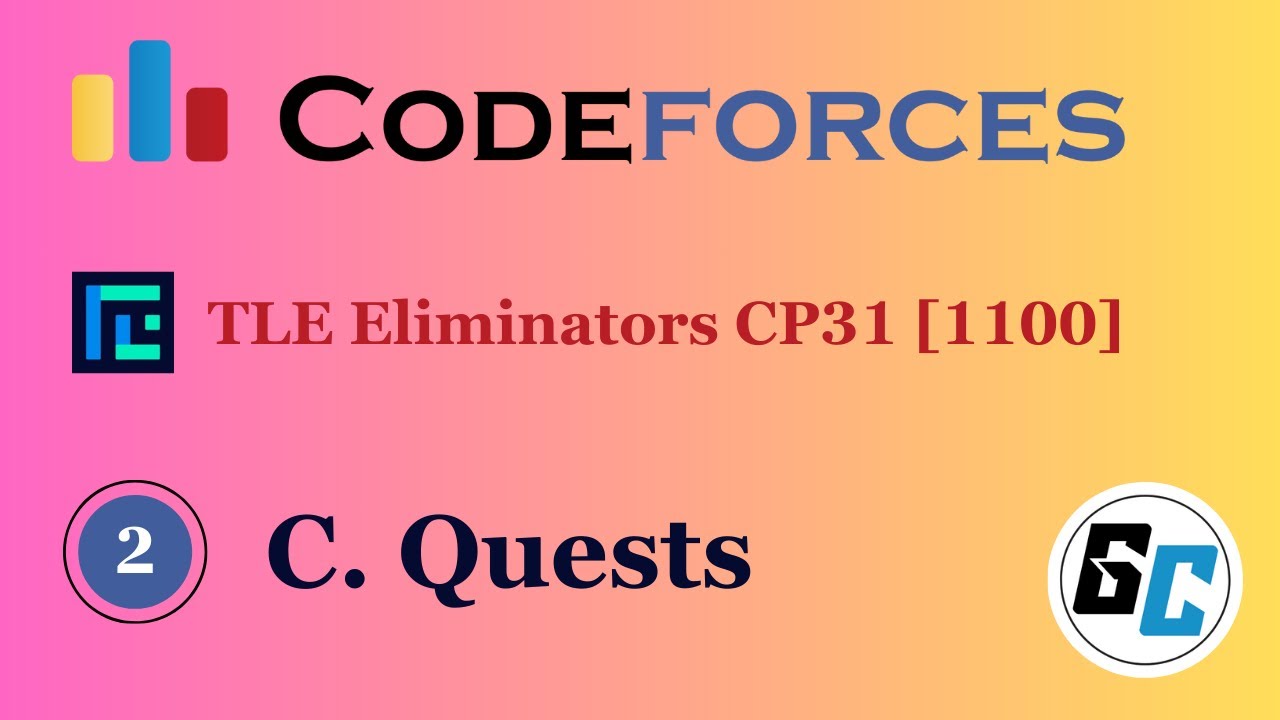 C Quests Codeforces Tle Eliminators Cp31 1100 Rated Get
