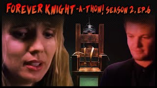 Nick vs the death penalty - Forever Knight-A-Thon S02E06