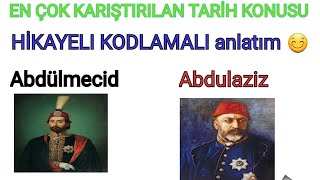 Hikaye ve Kodlama ile KPSS Tarih (Abdulaziz ve Abdülmecid Islahatalrını Artık Unutmıyacaksınız)