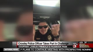 Crowley Police Officer takes part in lip sync challenge