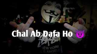 Chal Ab Dafa Ho 😈 Boys Attitude Shayari Status | 😠 Bad Boy Shayari Status | MZ Edit