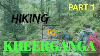 TREK TO KHEERGANGA THE HIDDEN HEAVEN