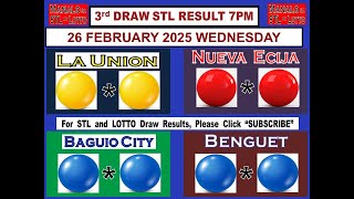 STL 3RD Draw 7PM Result STL La Union Nueva Ecija Baguio Benguet 26 February 2025 WEDNESDAY