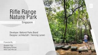 2024 ULI Asia Pacific Awards for Excellence Winner - Rifle Range Nature Park