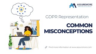 Common misconceptions about GDPR representation