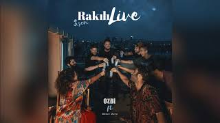 Ozbi ft. Gülce Duru - Beni Sev (Rakılı Live 3. Seri) (Official Audio)