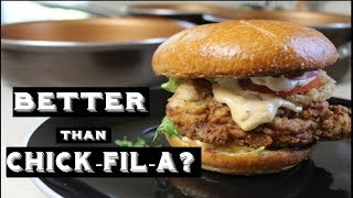 ChicK-Fil-A Who? | How To Make The ULTIMATE Buttermilk-Fried Chicken Sandwich