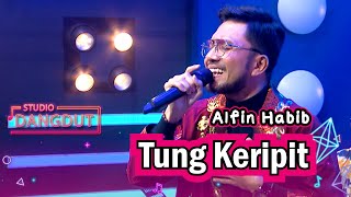 Tung Keripit - Alfin Habib | STUDIO DANGDUT