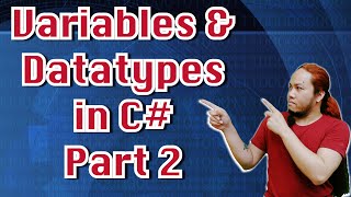 C# - Variables and Datatypes  | Episode 1 Part 2 of 2 | Coding | Tagalog Tutorial