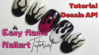 Desain Nail Art API || Flame nail art tutorial || Flame nails