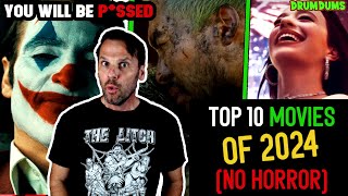 Top 10 TOTALLY AWESOME Movies of 2024 (No Horror)