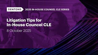 In-House Counsel CLE Webinar presents: Litigation Tips & Tax Law in Transition