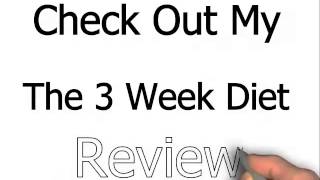 ★"The 3 Week Diet"- Review The 3 Week Diet