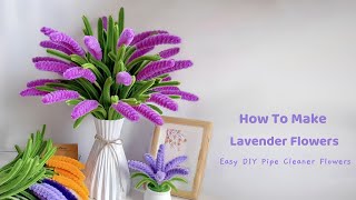 DIY Lavender Flowers | how to make easy and beautiful lavender flowers | pipe cleaner craft easy