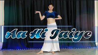 AA HI JAIYE - Lajja | Anshika Rajput Choreography | Dance Cover