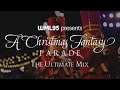 a christmas fantasy parade the ultimate mix premiere edition