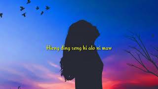 Hmar Love song Nal# ka the no ce