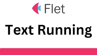 Flet Tutorial - Create Running Text Infinite