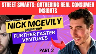 Guerrilla Market Research: How to Test Your Product on a Budget w/ Nick McEvily Part 2