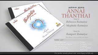 Annai Thanthaiyai  Pol Ennidum - A song by Rebecca \u0026 Meghala Ratnaiya