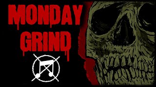 [Monday Grind] - 7 Blasting Bands From Around The World!