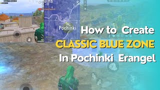 How to Create Classic Blue zone in Pochinki | wow tutorial video | Pubgmobile