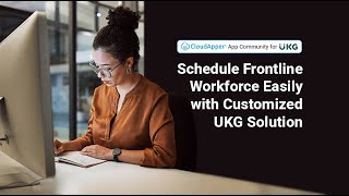 Schedule Frontline Workforce Easily with Customized UKG Solution