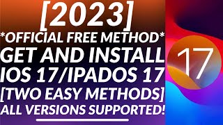 [Official] How to Get & Install iOS 17 Beta for all supported devices | Two Method Easy Guide | 2023