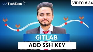 DevOps Tutorial #34: GitLab: Generate & Add SSH Key in GitLab | 2025 (Hindi/Urdu)