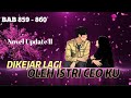 BAB 859 - 860 | DIKEJAR LAGI OLEH ISTRI CEO KU