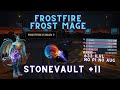 Frostfire Frost is BETTER than ever with new BUFFS | Stonevault +11 | NO AUG NO PI