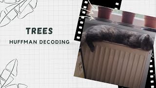 09 Tree: Huffman Decoding