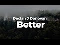 Declan J Donovan - Better (Letra/Lyrics) | Official Music Video